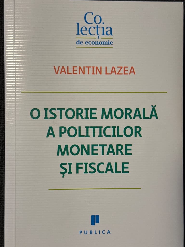 O istorie morală a politicilor monetare și fiscale
