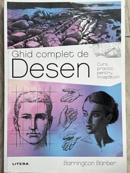 Ghid complet de desen. Curs practic pentru începători
