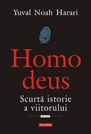 Homo Deus: Scurtă istorie a viitorului