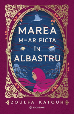 Marea m-ar picta in albastru