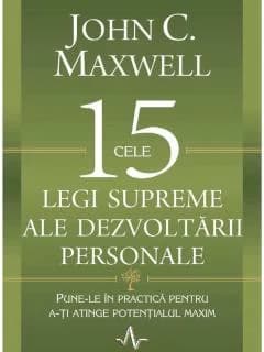 Cele 15 legi supreme ale dezvoltării personale